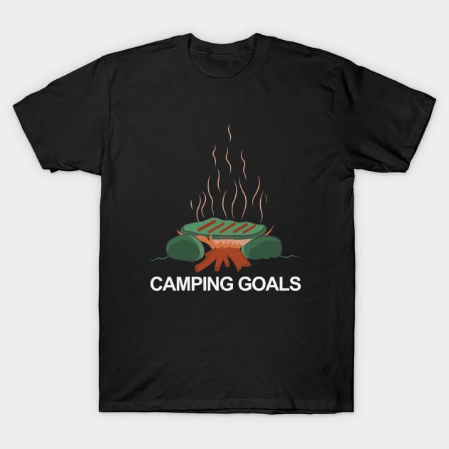 Camping Goals T-Shirt by novaya